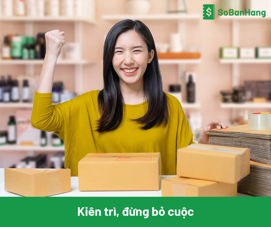 kinh doanh mỹ phẩm cần kiên trì đặc biệt không nên bỏ cuộc