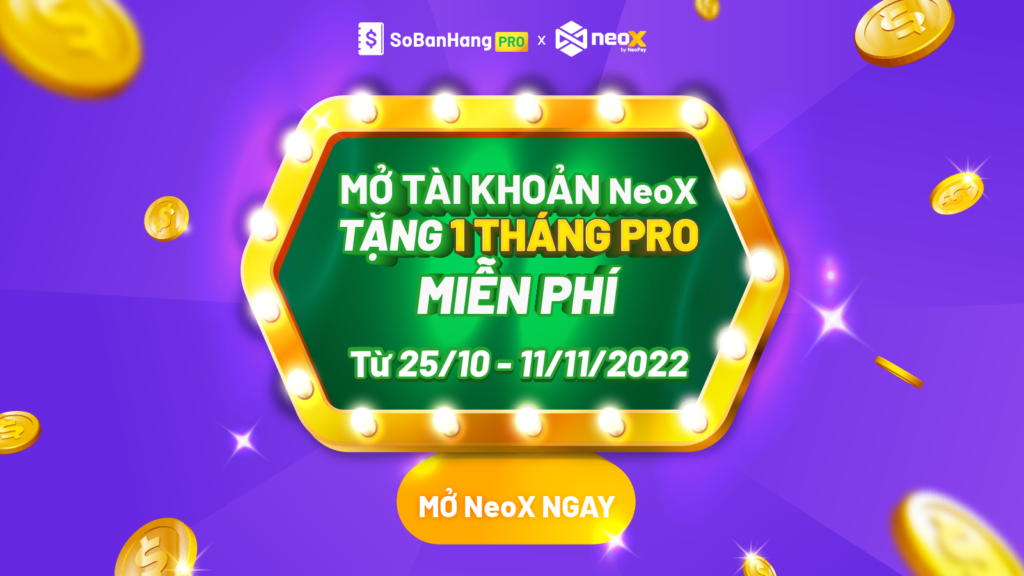 Mở tài khoản NeoX - Tặng 1 tháng Pro