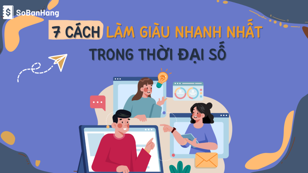 7 cách làm giàu nhanh nhất trong thời đại số