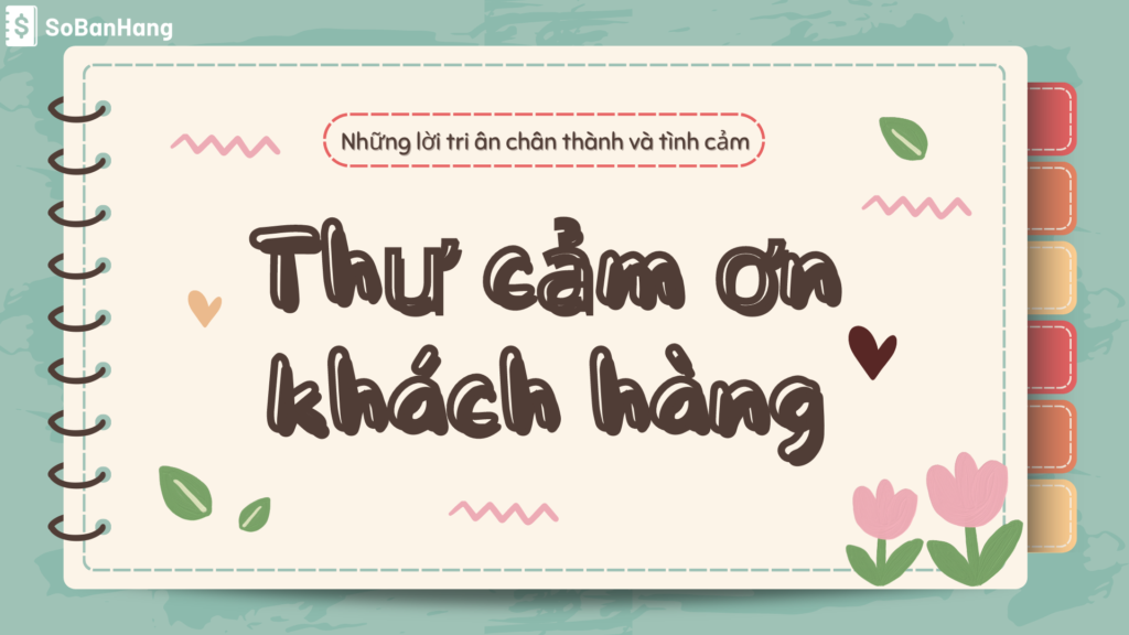 Thư cảm ơn khách hàng: Những lời tri ân chân thành và tình cảm