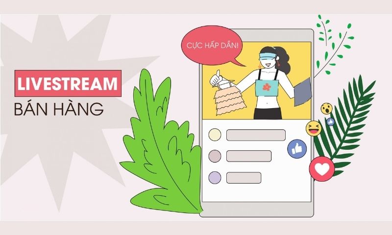 Hình: Livestream là một xu hướng bán hàng hiện nay
Nguồn: Internet