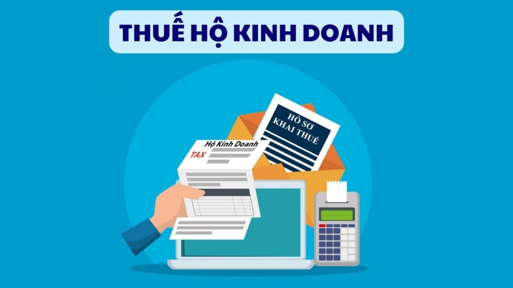 Hình: Thuế hộ kinh doanh
Nguồn: Internet