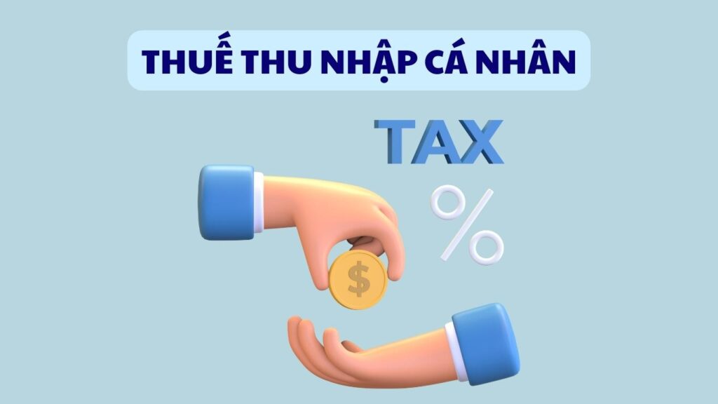 Hình: Thuế thu nhập cá nhân
Nguồn: Internet