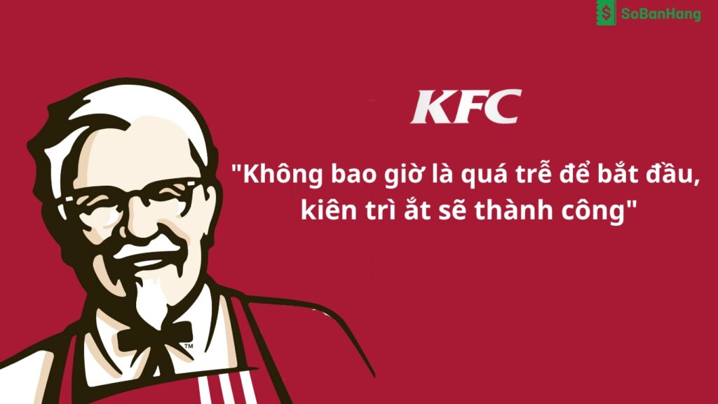 Hình: Harland Sanders - Thành công từ lần thứ 1010
Nguồn: Internet