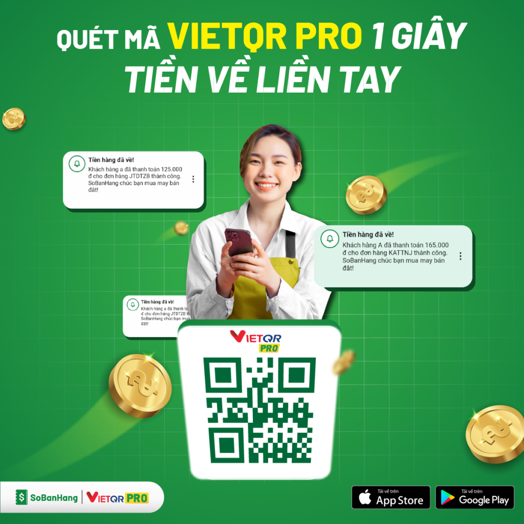 Khách hàng quét mã VietQR Pro trong 1 giây, chủ kinh doanh nhận tiền liền tay.