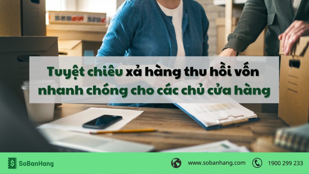 xả hàng cuối năm thu hồi vốn