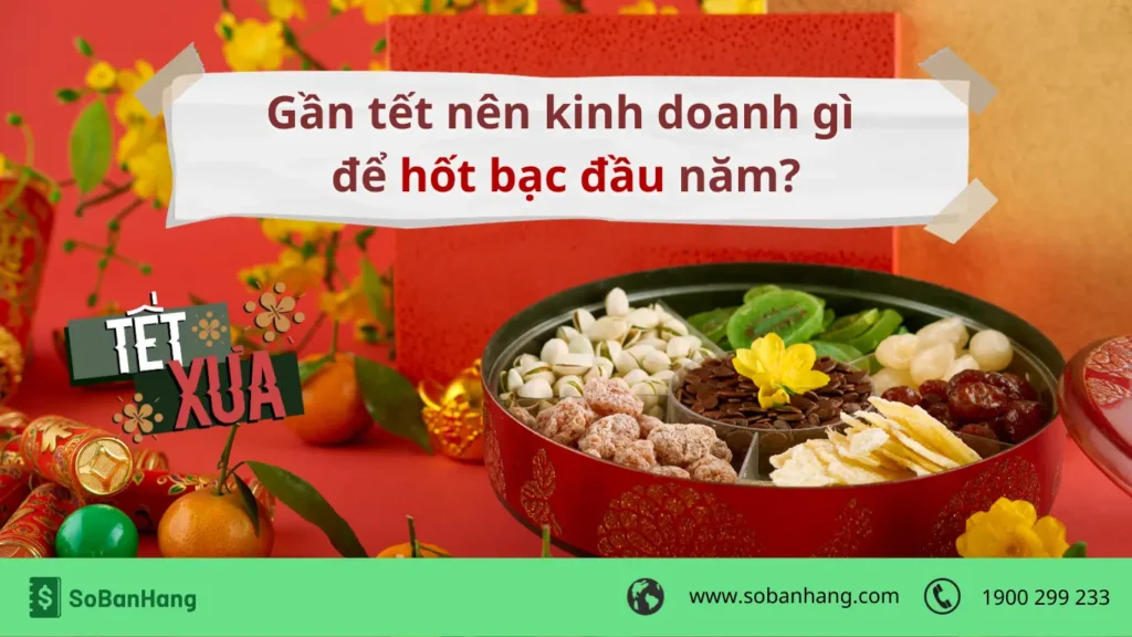 gần tết kinh doanh gì