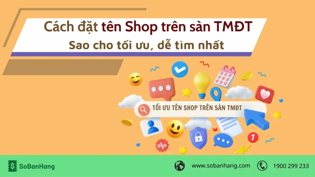 Hình: Cách đặt tên shop trên sàn TMĐT sao cho tối ưu, dễ tìm nhất