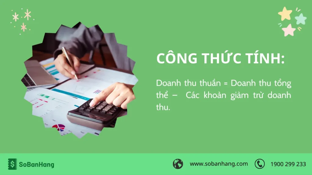 Hình: Cách tính doanh thu thuần chính xác nhất
Nguồn: Internet